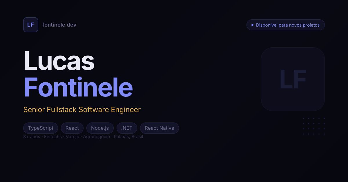 Lucas Fontinele — Senior Fullstack Engineer | React, Node.js, .NET